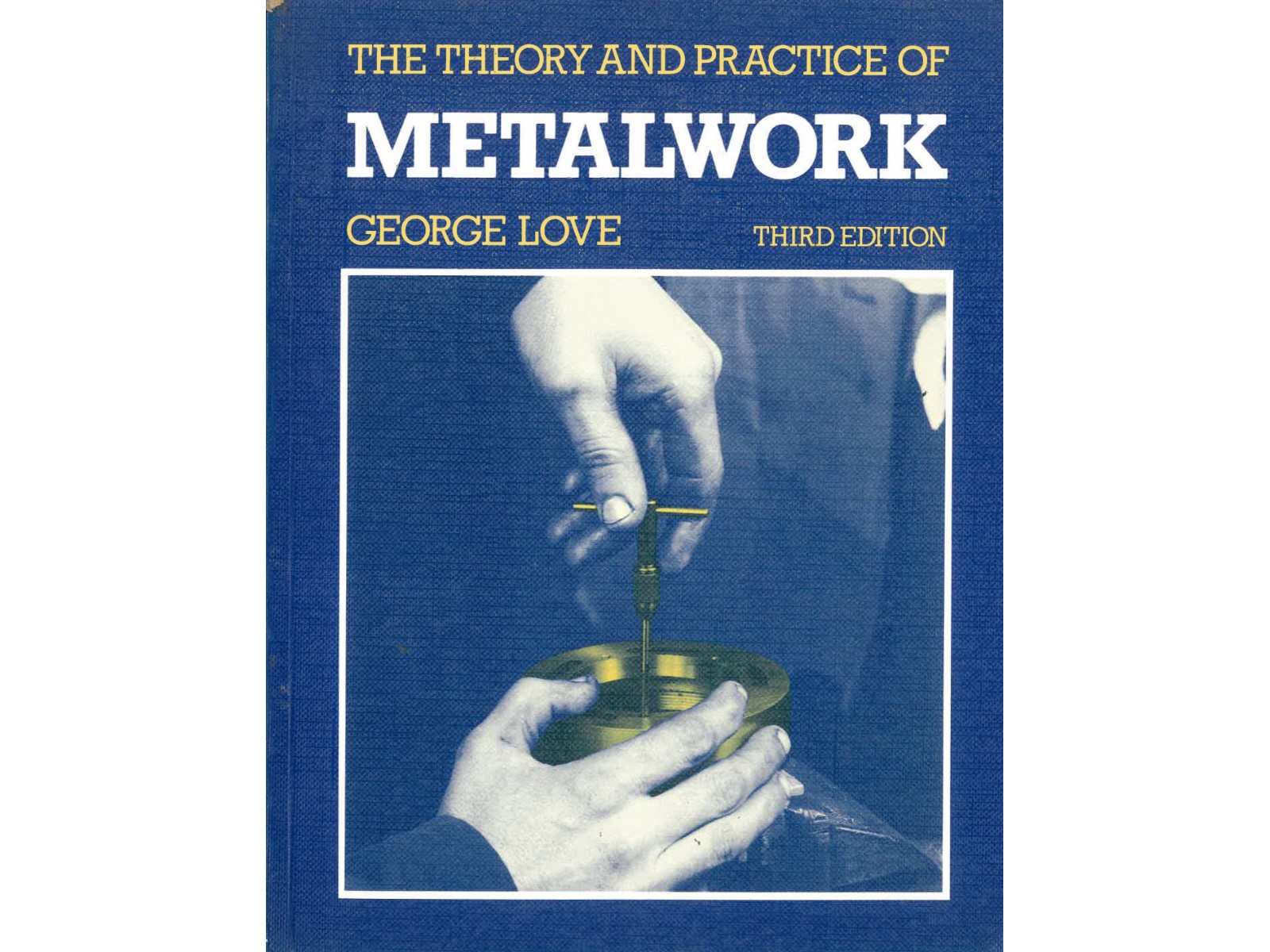 The Theory and Practice of Metalwork-1