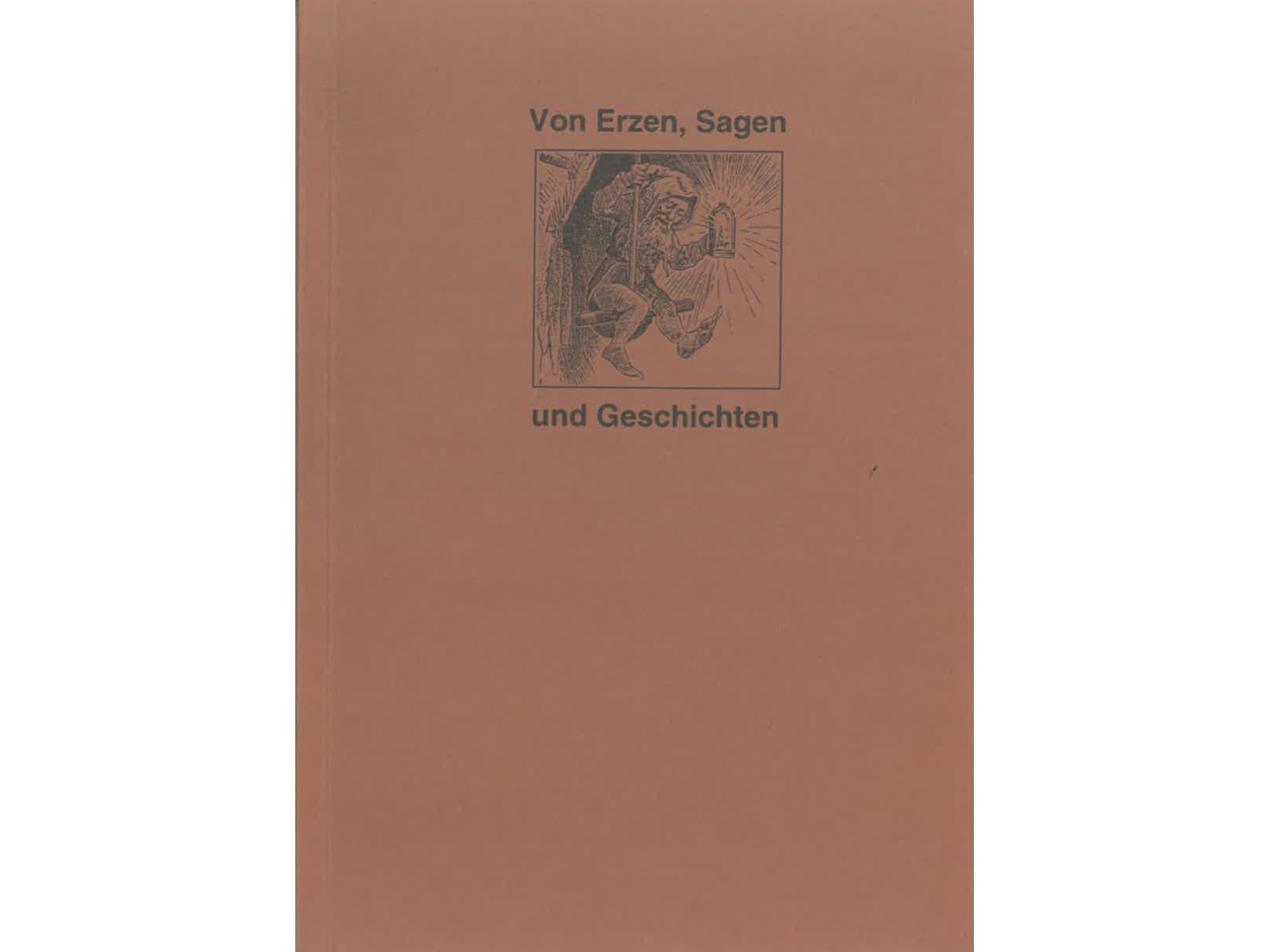 Von Erzen Sagen und Geschichten-1