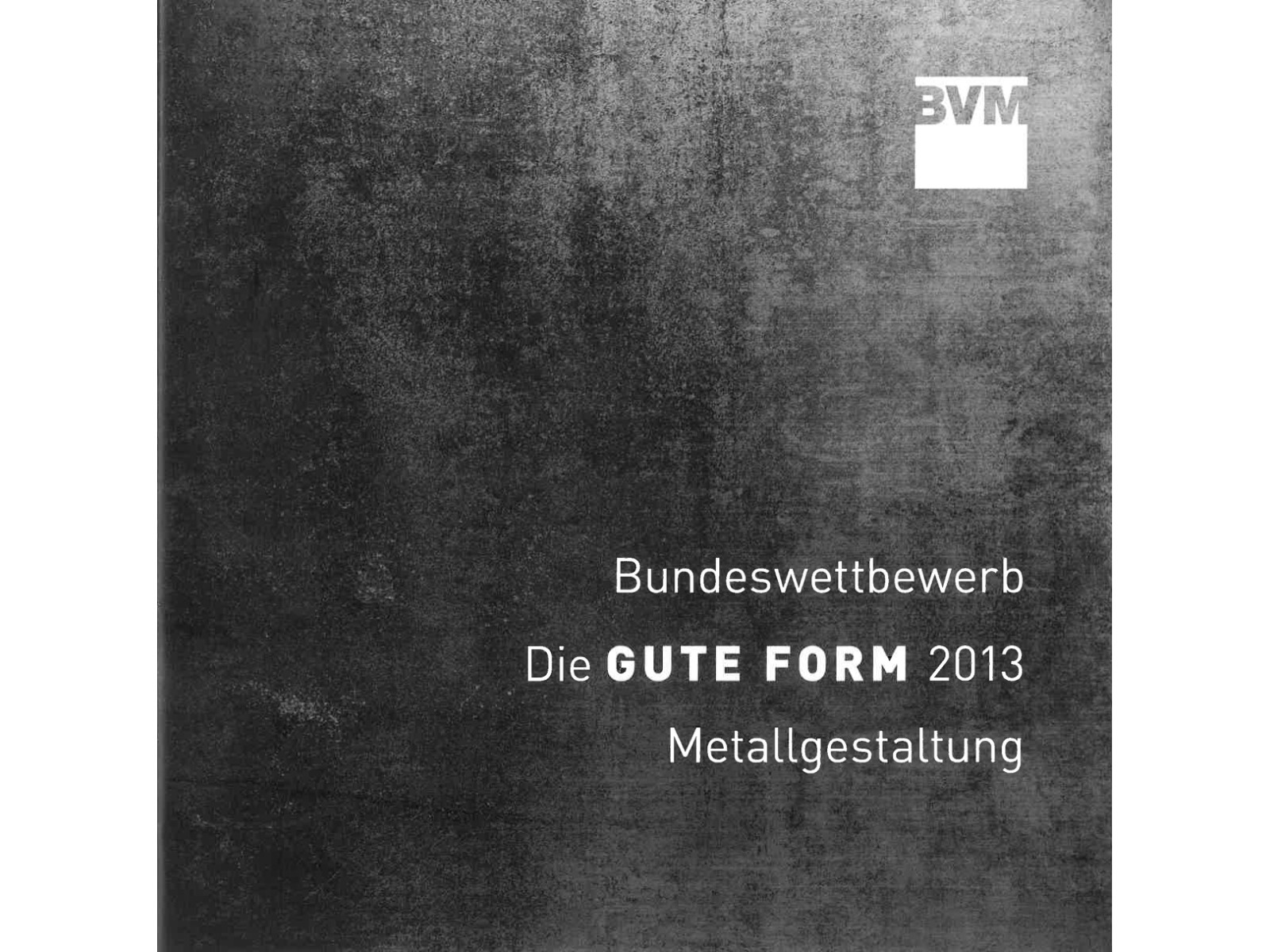 (BLOB)Die GUTE FORM 2013 - Metallgestaltung-1