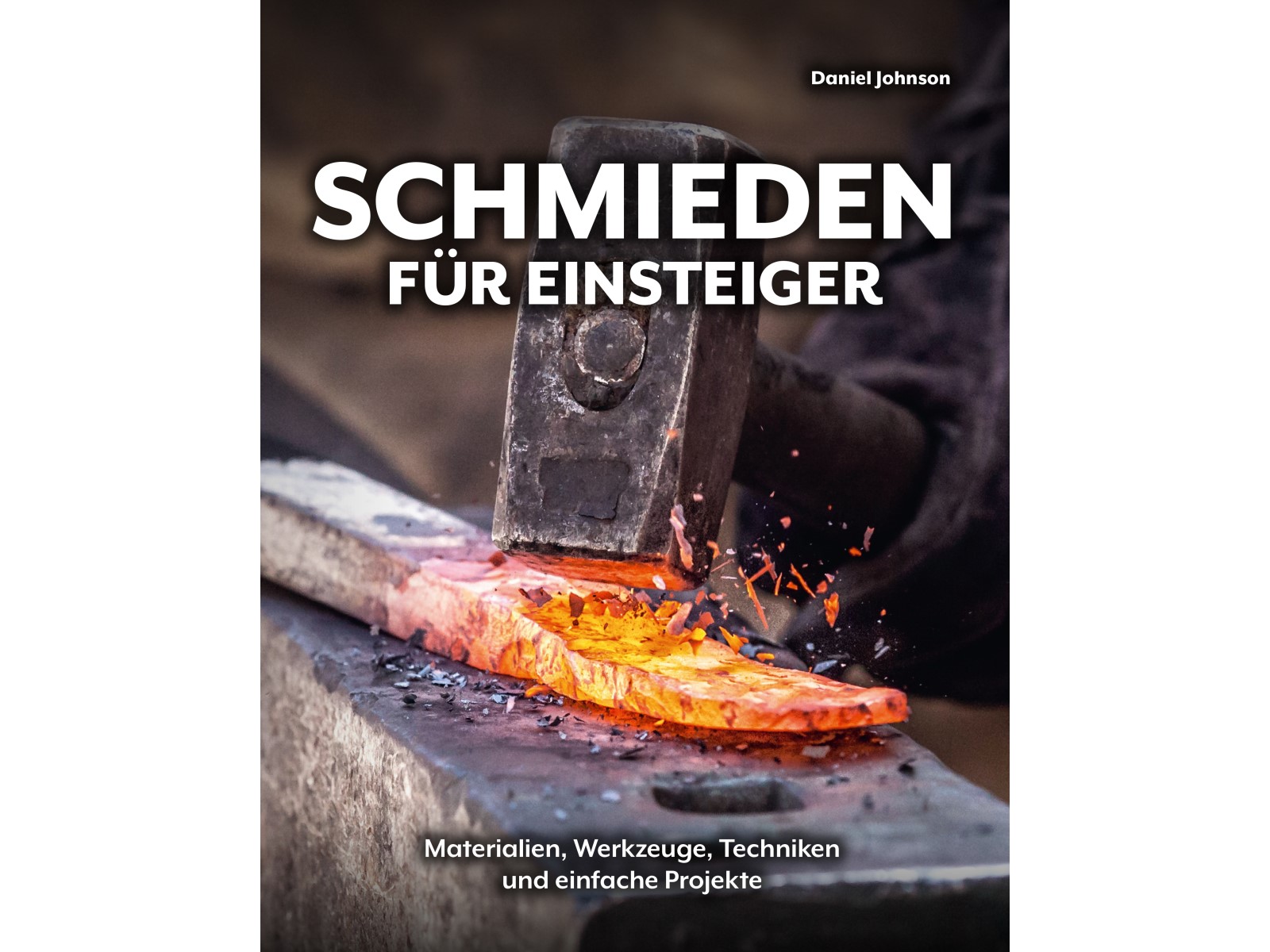(BLOB)Schmieden für Einsteiger-1 (BLOB)Schmieden für Einsteiger-1