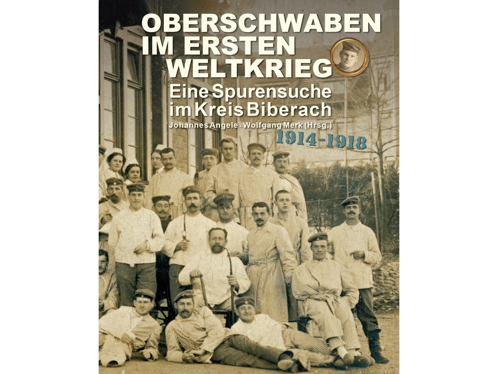 (BLOB)Oberschwaben im Ersten Weltkrieg - Eine Spurensuche im Kreis Biberach-1 (BLOB)Oberschwaben im Ersten Weltkrieg - Eine Spurensuche im Kreis Biberach-1