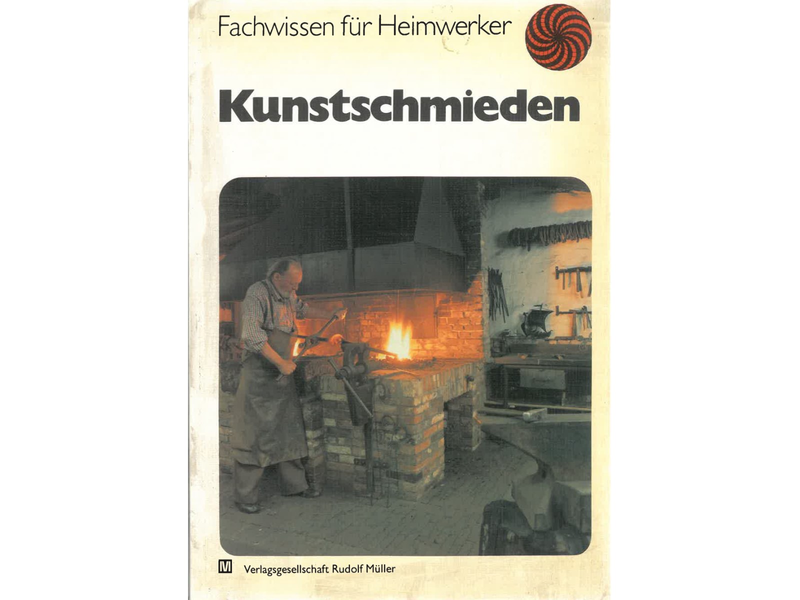 Kunstschmieden - Fachwissen für Heimwerker-1
