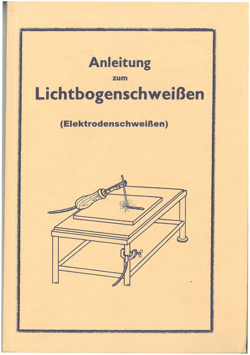 Anleitung zum Lichtbogenschweissen-1 Anleitung zum Lichtbogenschweissen-1