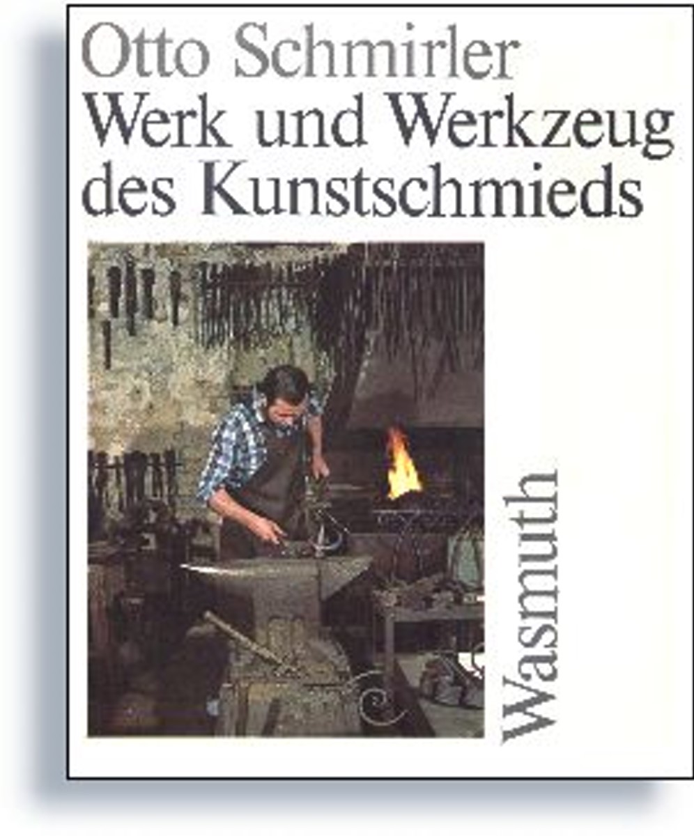 Werk und Werkzeug des Kunstschmieds