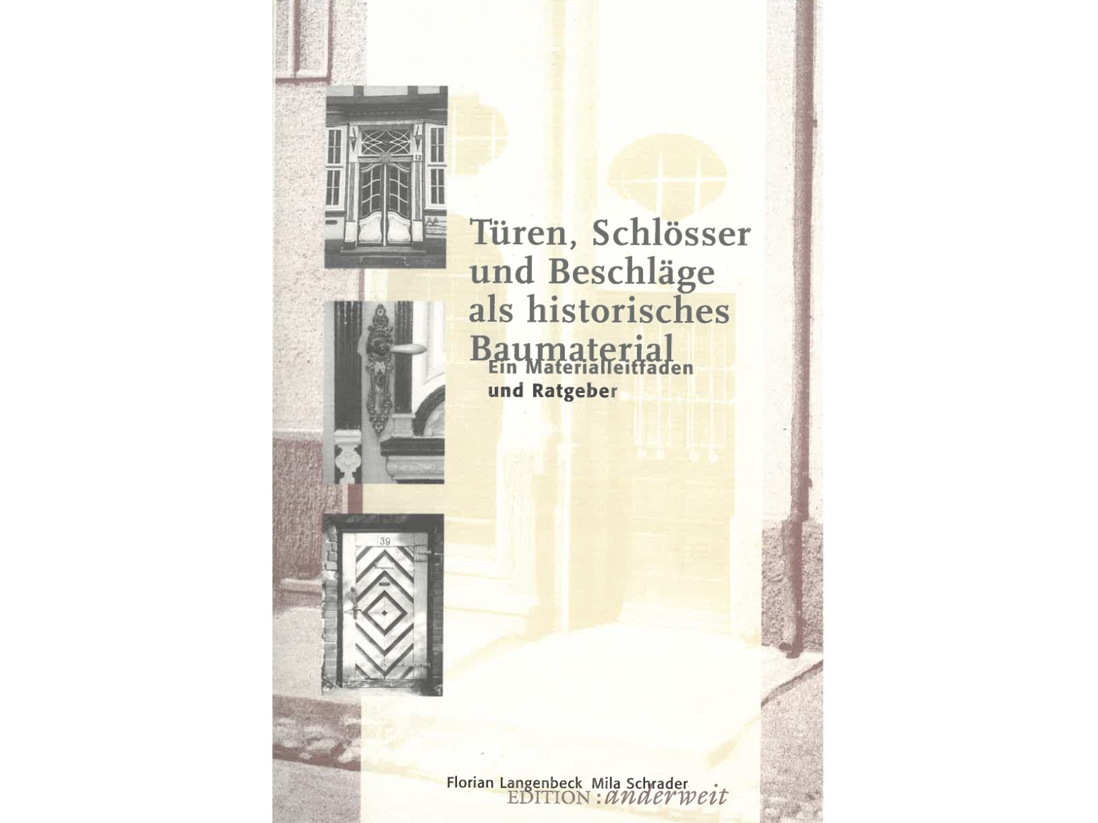 Türen, Schlösser und Beschläge als historisches Baumaterial-1