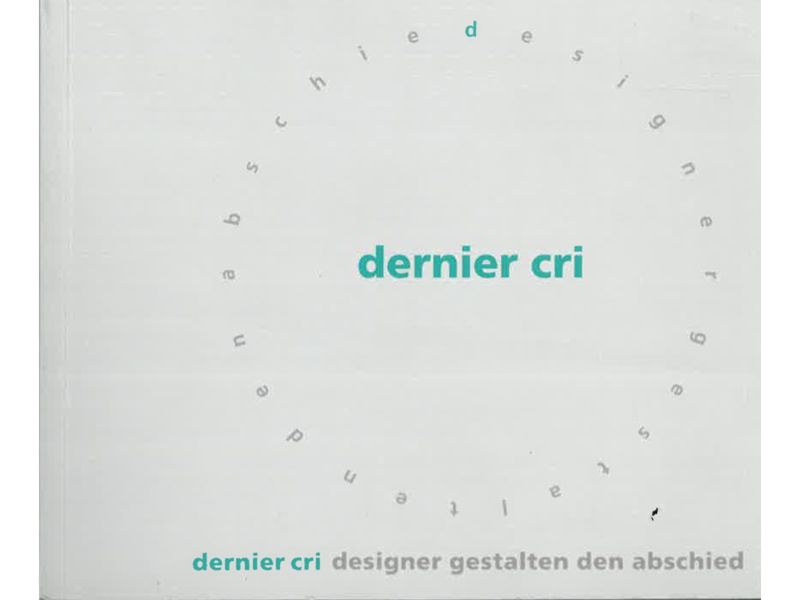 dernier cri designer gestalten den abschied-1