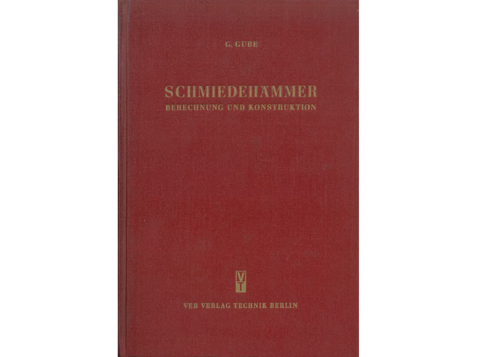 Schmiedehämmer - Berechnung und Konstruktion-1