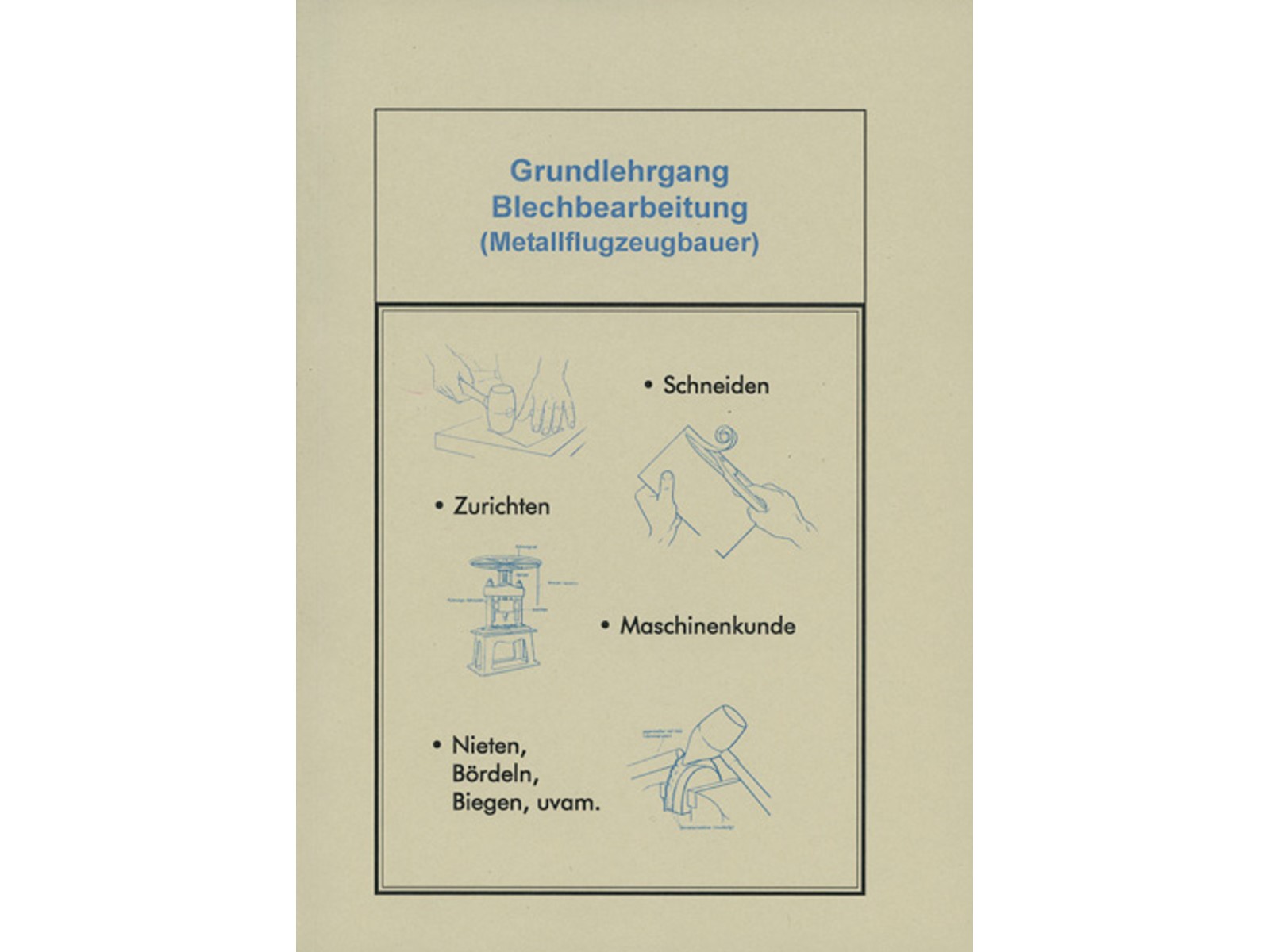 (BLOB)Grundlehrgang Blechbearbeitung-1 (BLOB)Grundlehrgang Blechbearbeitung-1