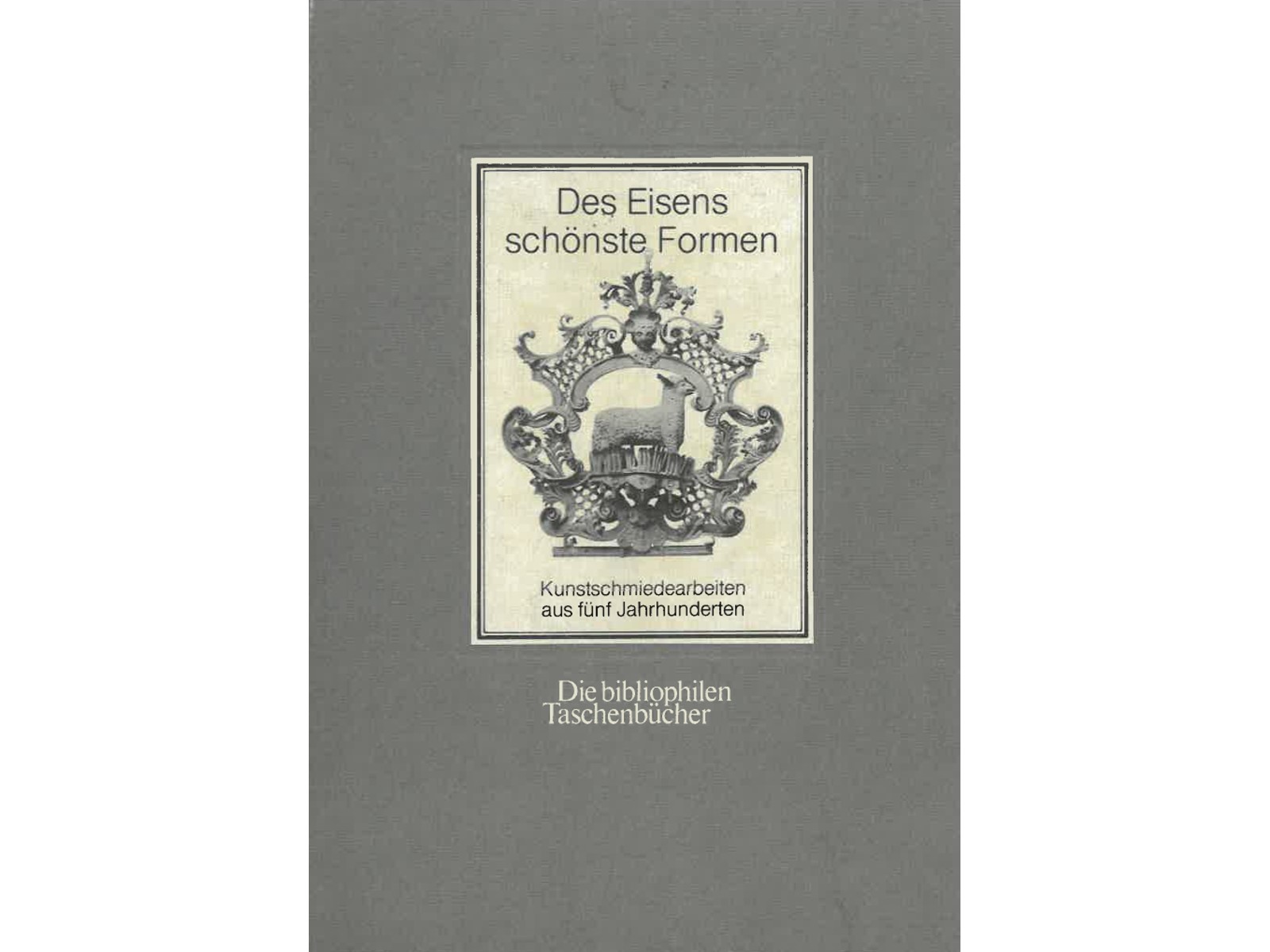 Des Eisens schönste Formen-1