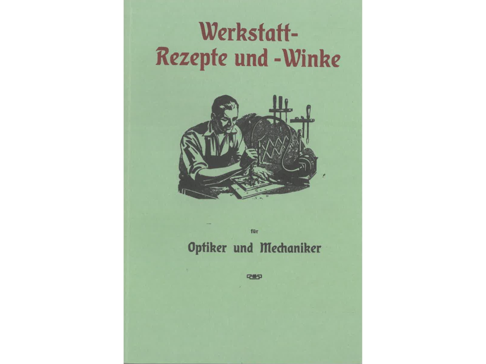 Werkstatt-Rezepte und -Winke-1