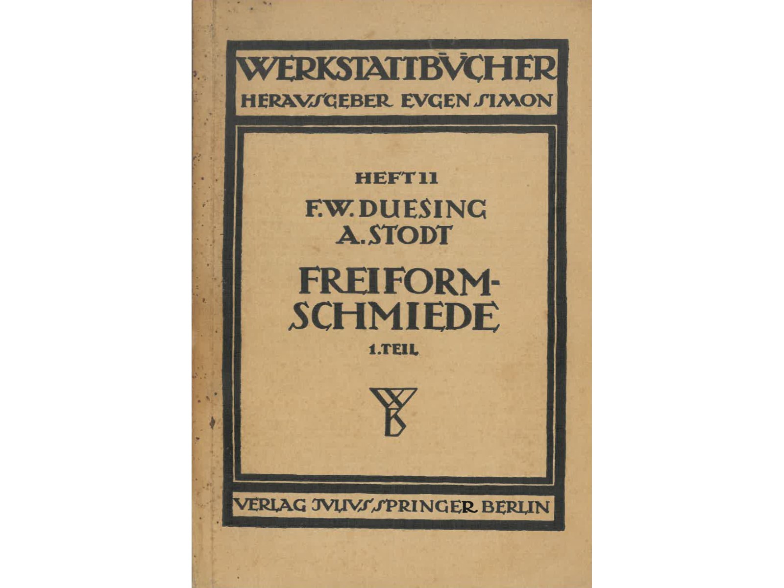 Freiformschmiede - 1. Teil-1