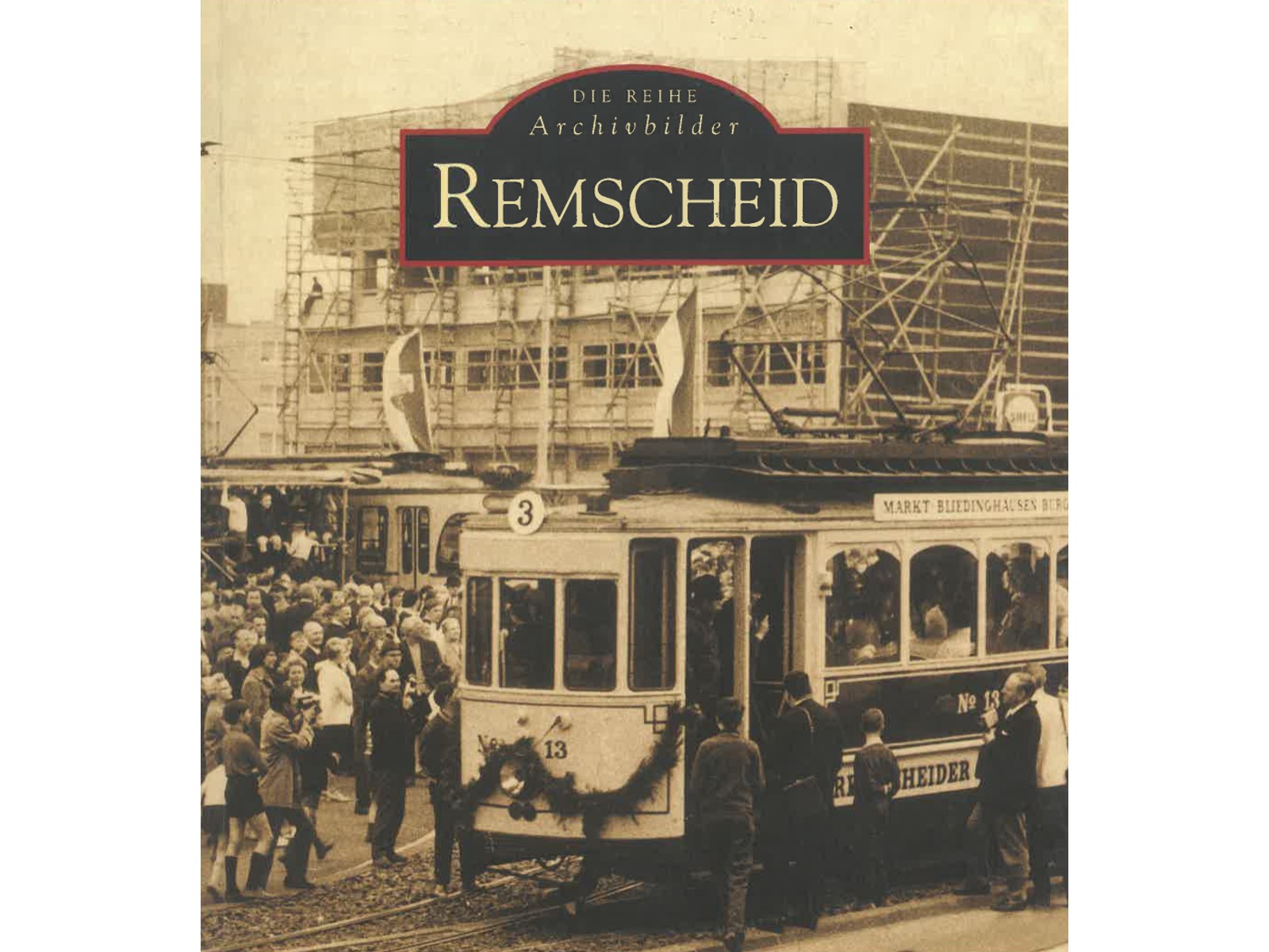 Remscheid - Die Reihe - Archivbilder-1