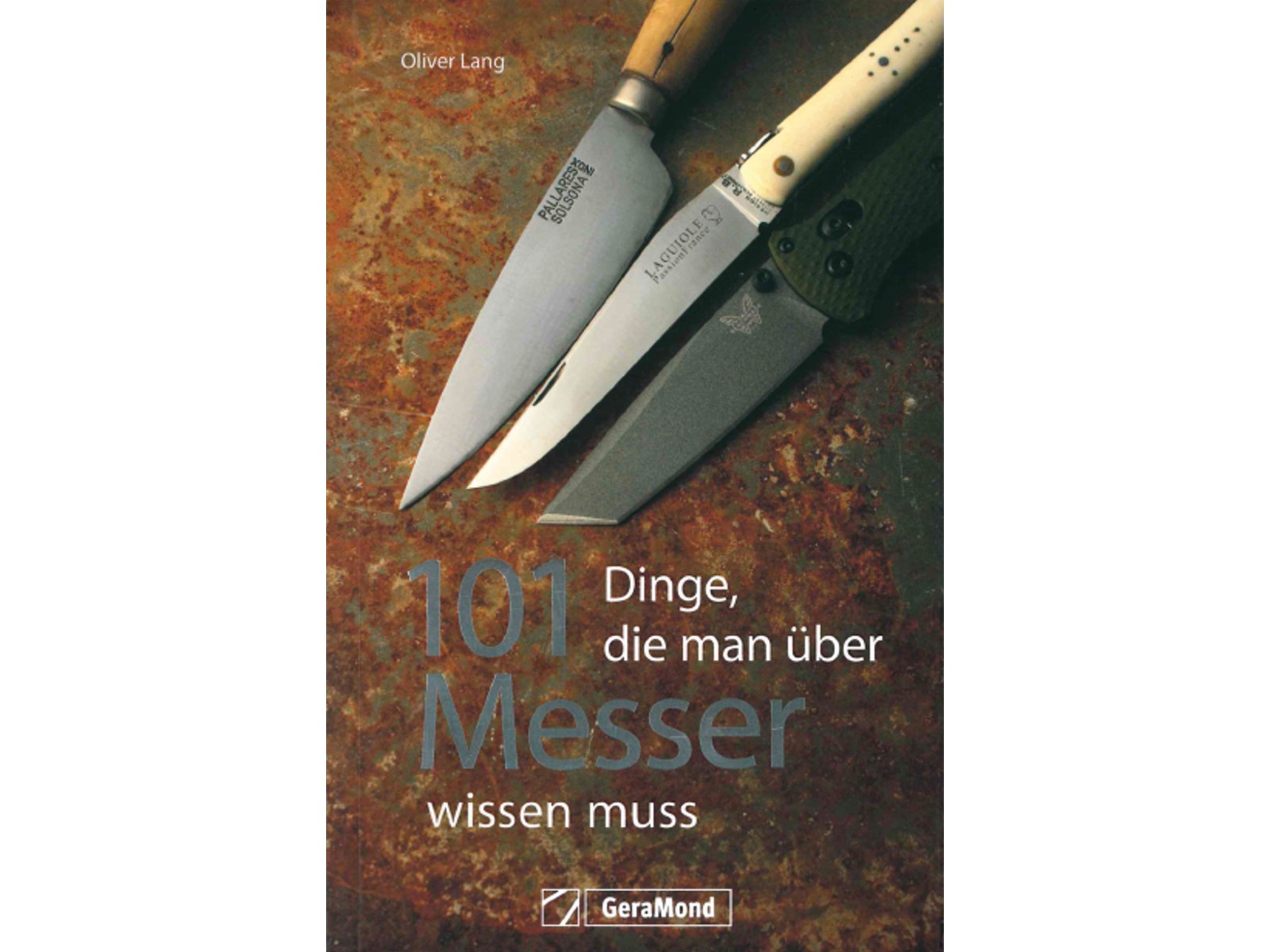 101 Dinge, die man über Messer wissen muss-1 101 Dinge, die man über Messer wissen muss-1