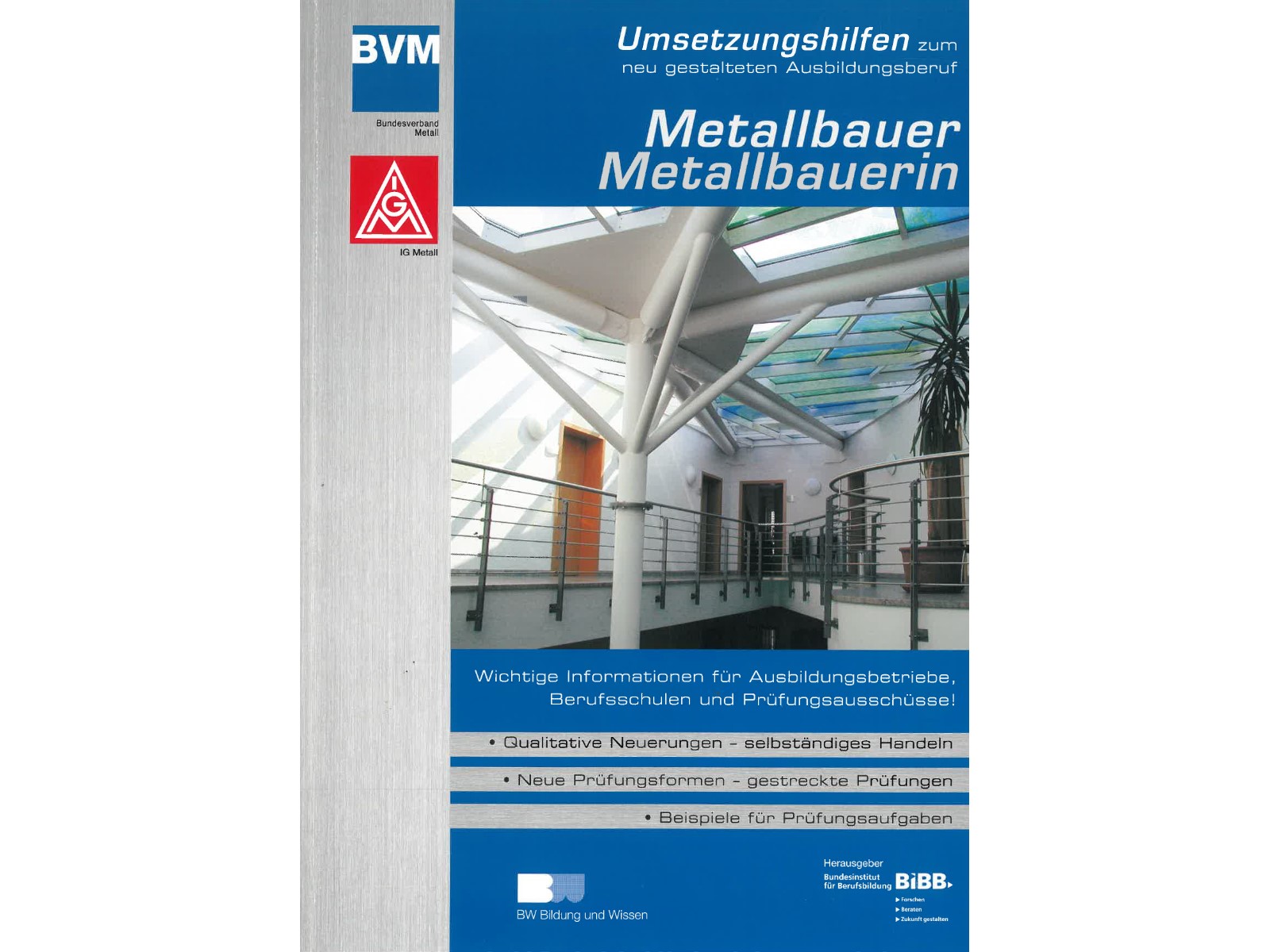 Umsetzungshilfen zum neu gestalteten Ausbildungsberuf Metallbauer Metallbauerin-1